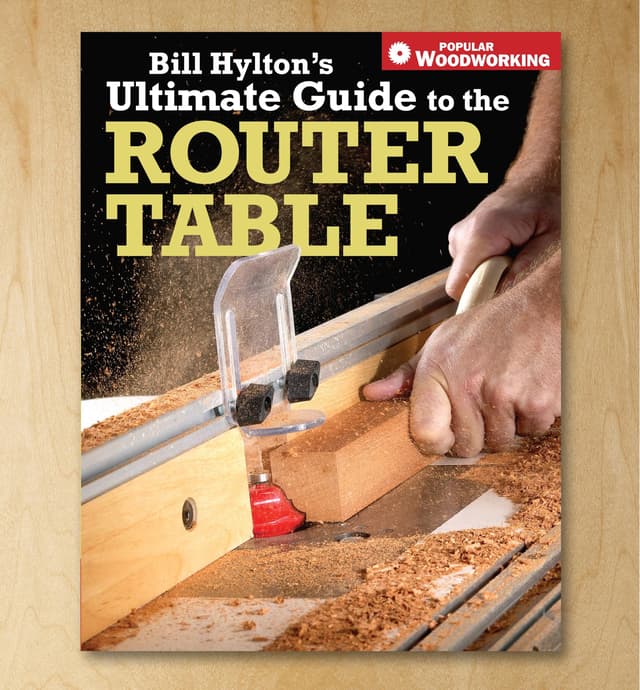 image of Bill Hylton's Ultimate Guide to the Router Table