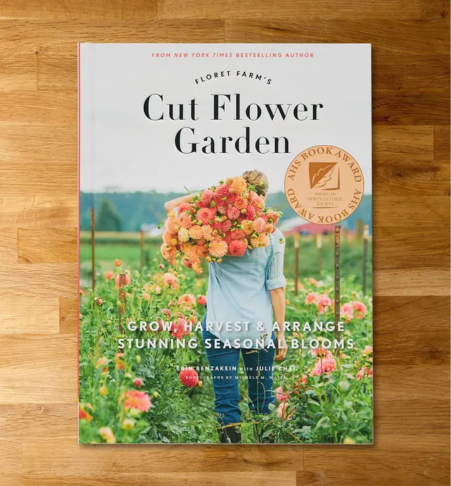 image of Floret Farm’s Cut Flower Garden – Grow, Harvest & Arrange Stunning Seasonal Blooms