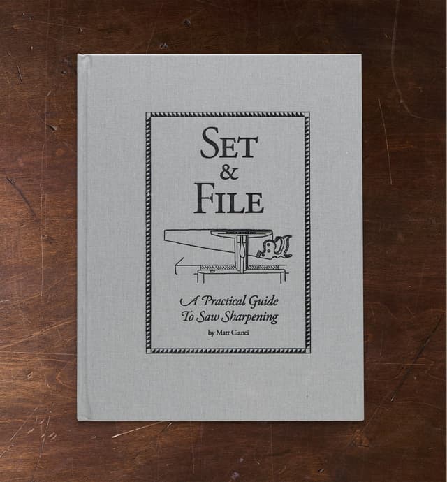 image of Set & File â A Practical Guide to Saw Sharpening