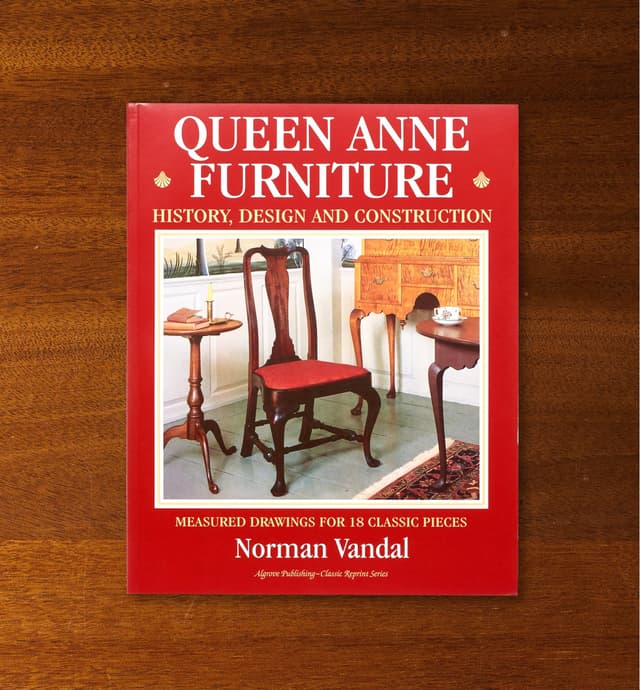 image of Queen Anne Furniture – History, Design and Construction