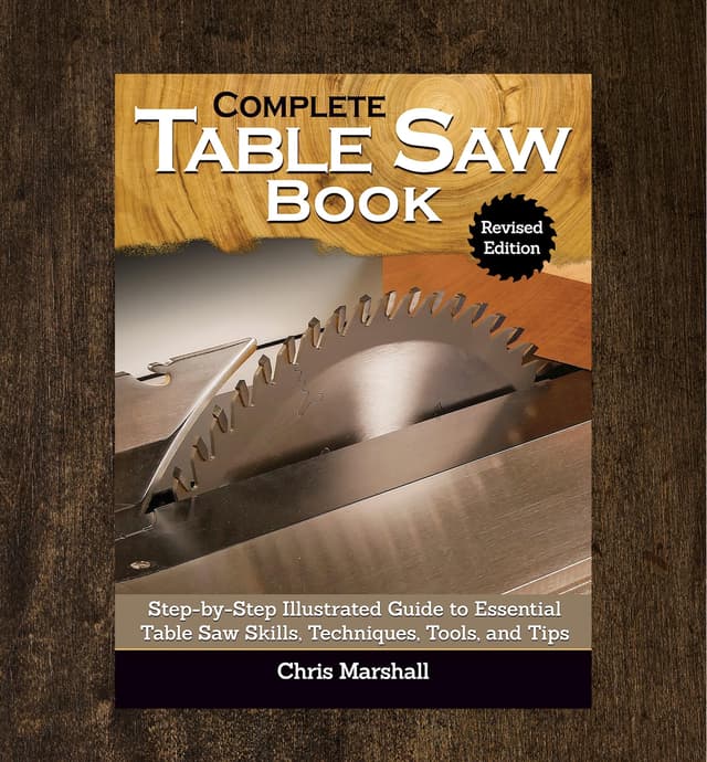image of Complete Table Saw Book, Revised Edition