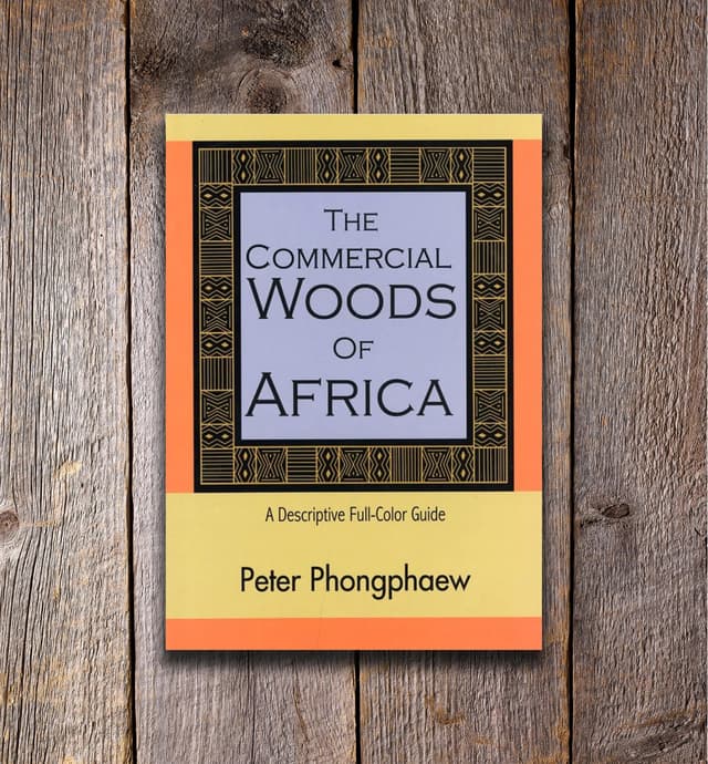 image of The Commercial Woods of Africa – A Descriptive Full-Color Guide