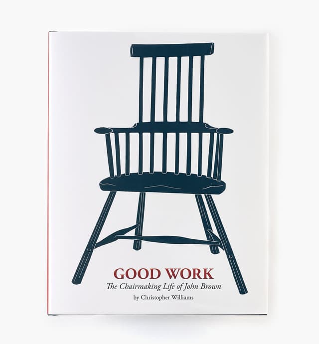 image of Good Work: The Chairmaking Life of John Brown