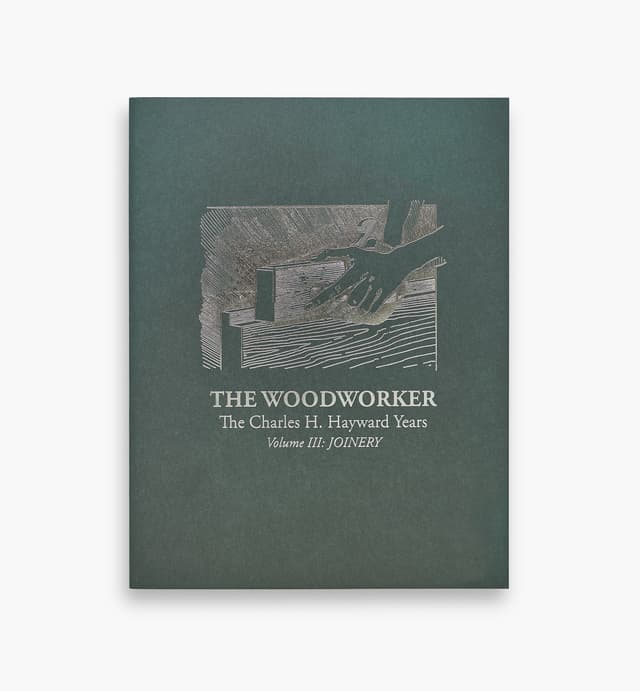 image of The Woodworker – The Charles H. Hayward Years 1939-1967, Volume III