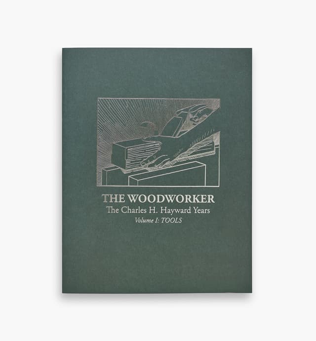 image of The Woodworker â The Charles H. Hayward Years 1939-1967, Volume I