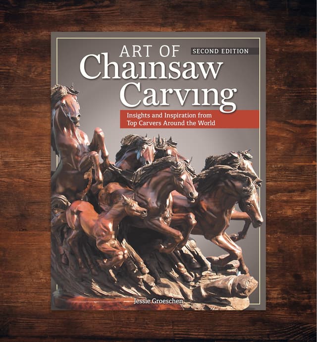image of Art of Chainsaw Carving, Second Edition