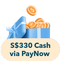 S$330 Cash via PayNow