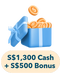 S$1,300 Cash + S$500 Bonus Cash via PayNow