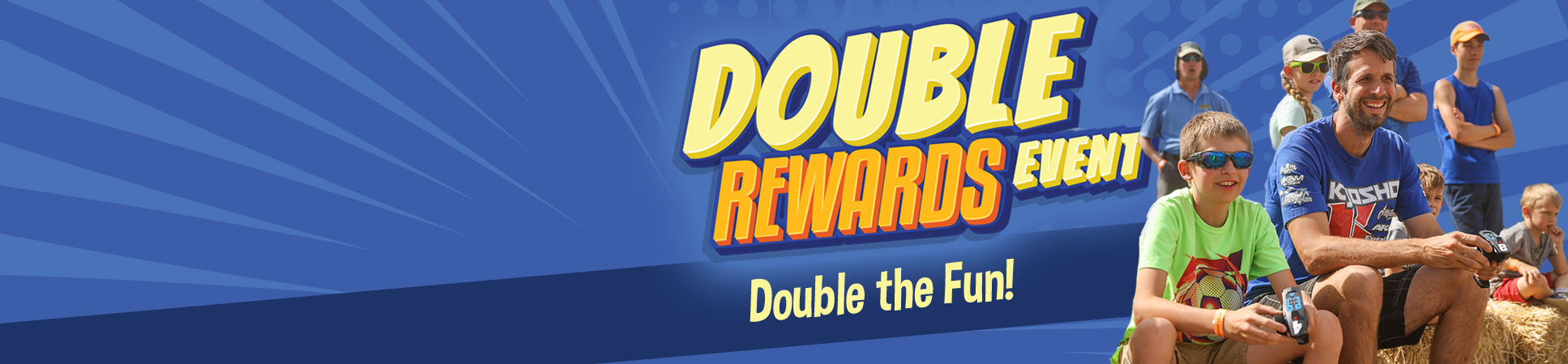 Earn Double Rewards Event Earn Double Rewards Event