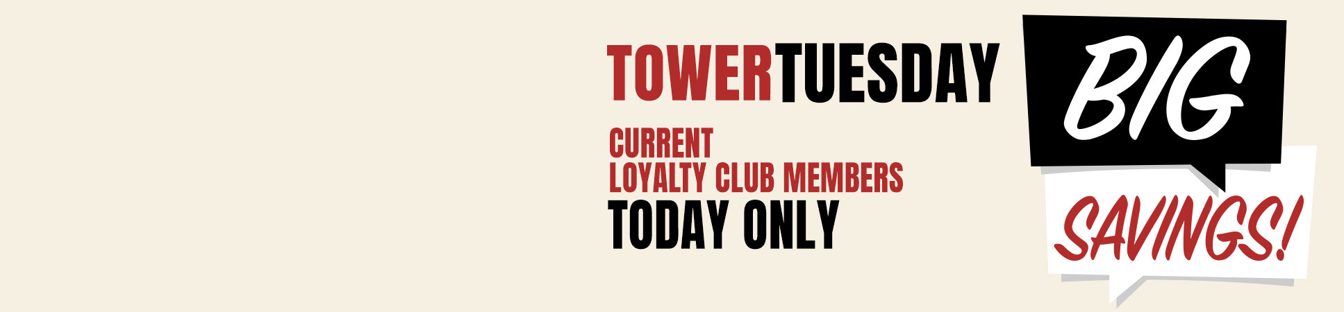Tower Tuesday One Day Only Sale Offer