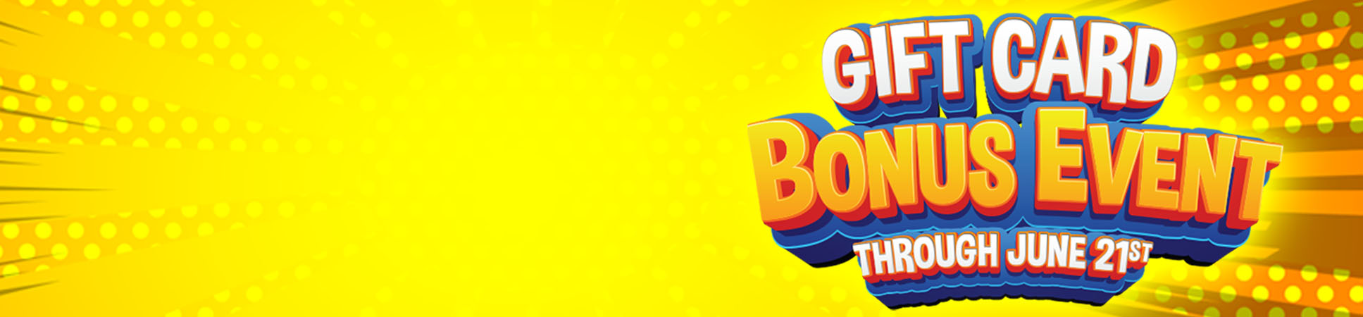 Gift Card Bonus Event