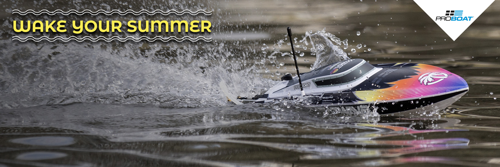 Wake Your Summer Pro Boat RC Boat Sale graphic Wake Your Summer Pro Boat RC Boat Sale graphic