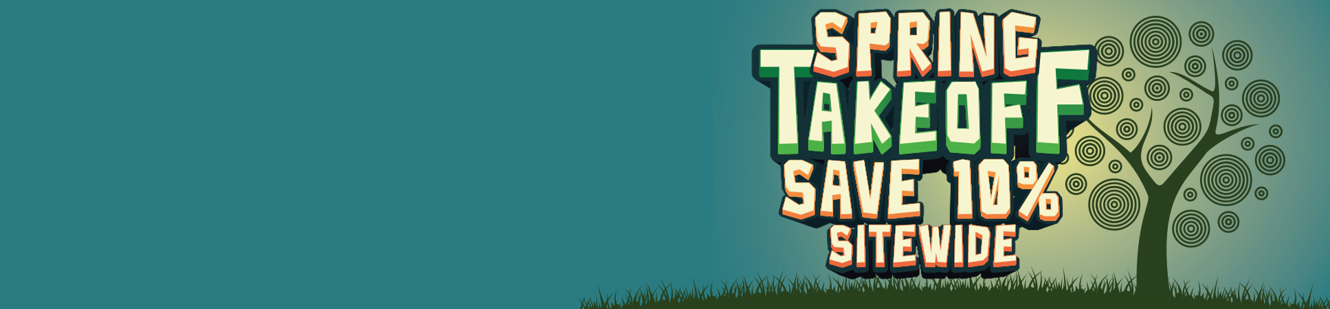 Spring Takeoff 10 Precent Savings Sitewide
