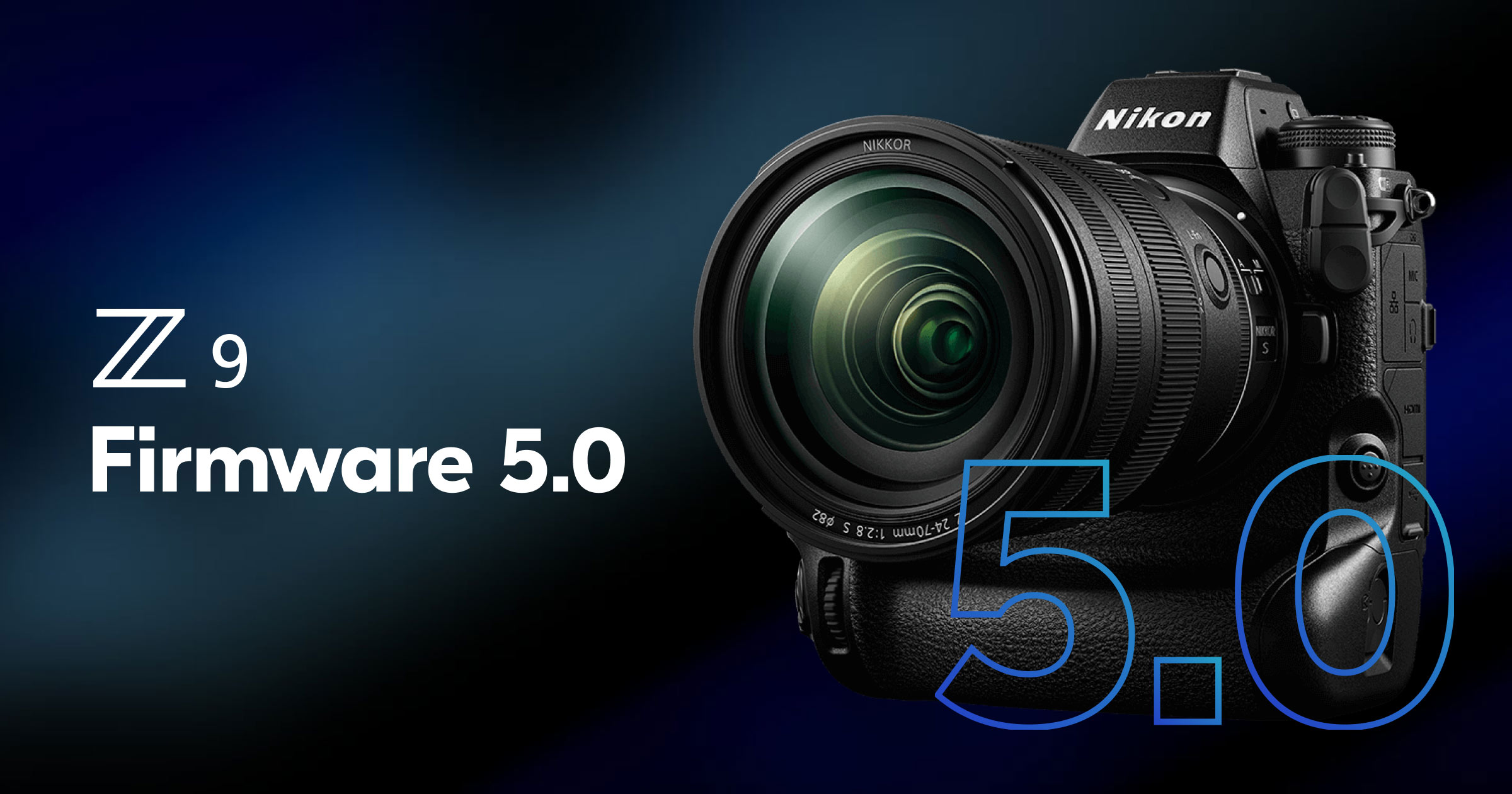 Z 9 Firmware 5.0 | Update Your Camera Today