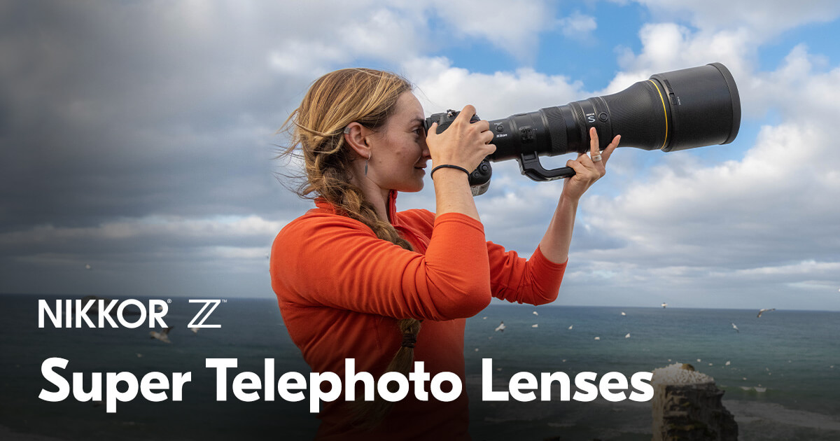 NIKKOR Z Super Telephoto Lenses | Interchangeable Mirrorless