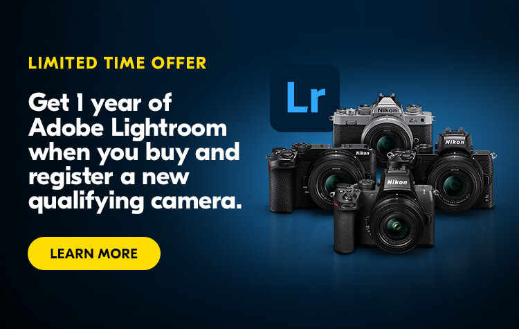 Limited time offer: Get one year of Adobe Lightroom when you buy and register a new qualifying camera.