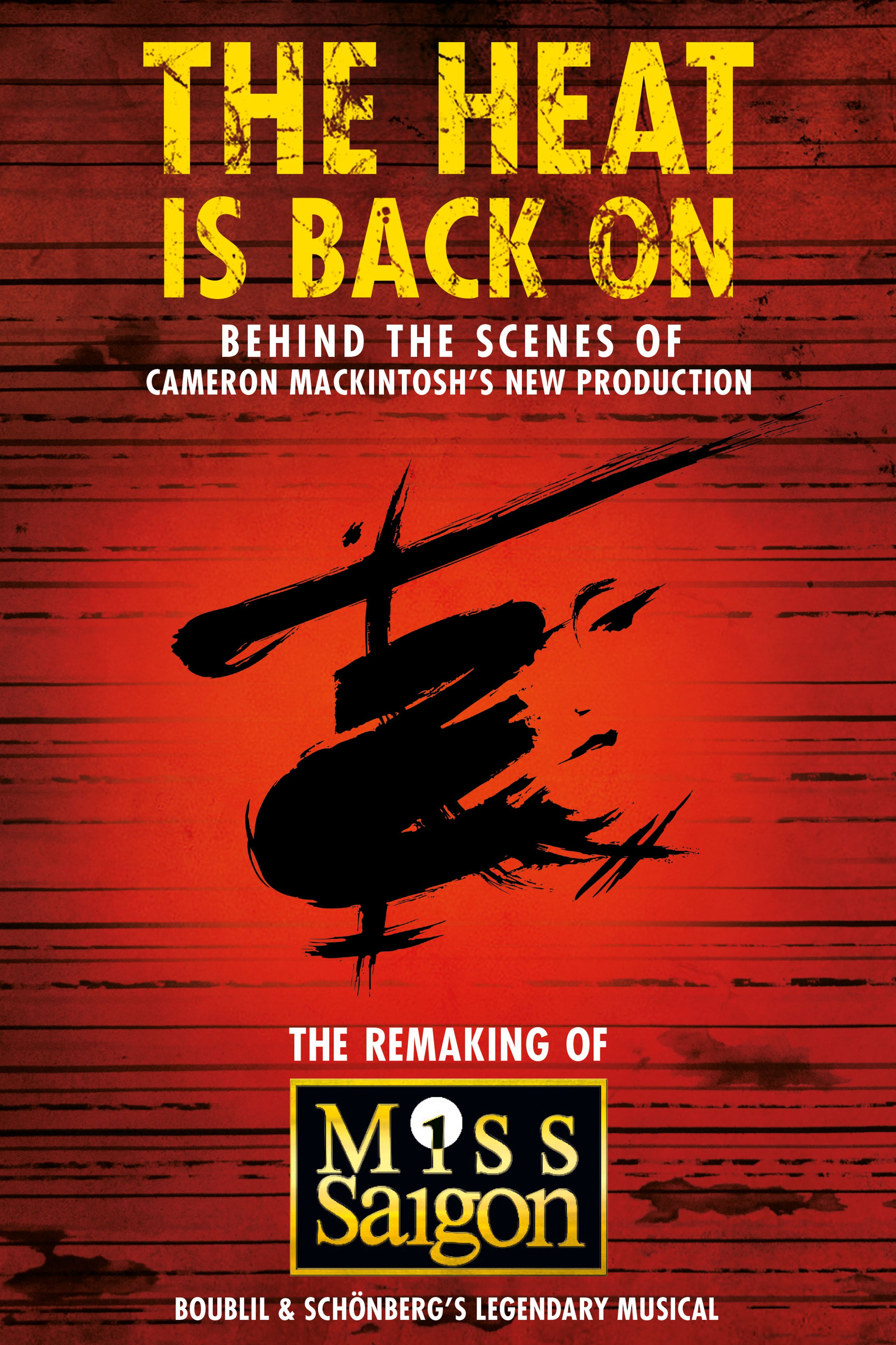 TheHeatIsBackOnTheRemakingOfMissSaigon_Poster_2000x3000_uaa.jpg