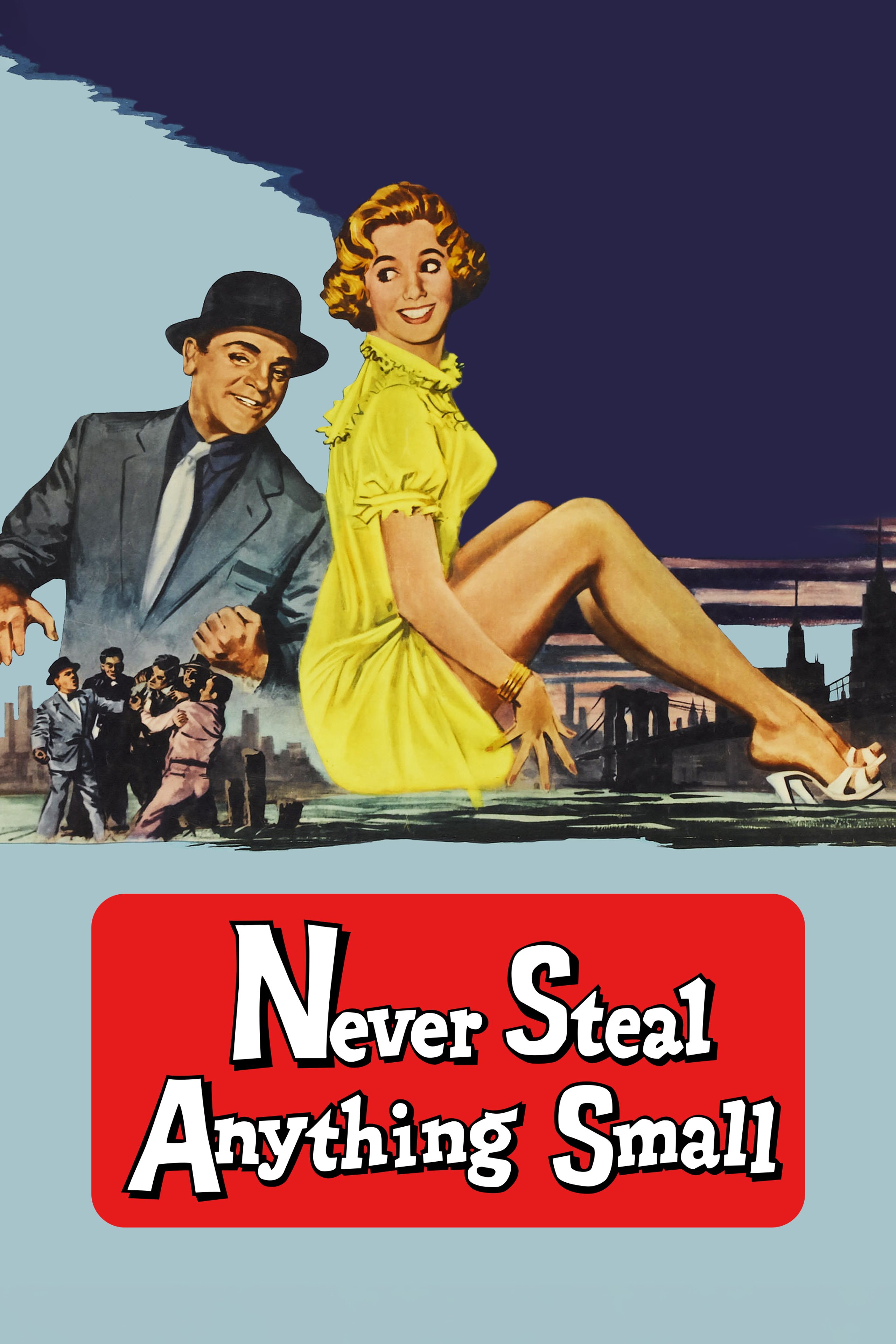 NeverStealAnythingSmall_keyart_poster_2000x3000.jpg