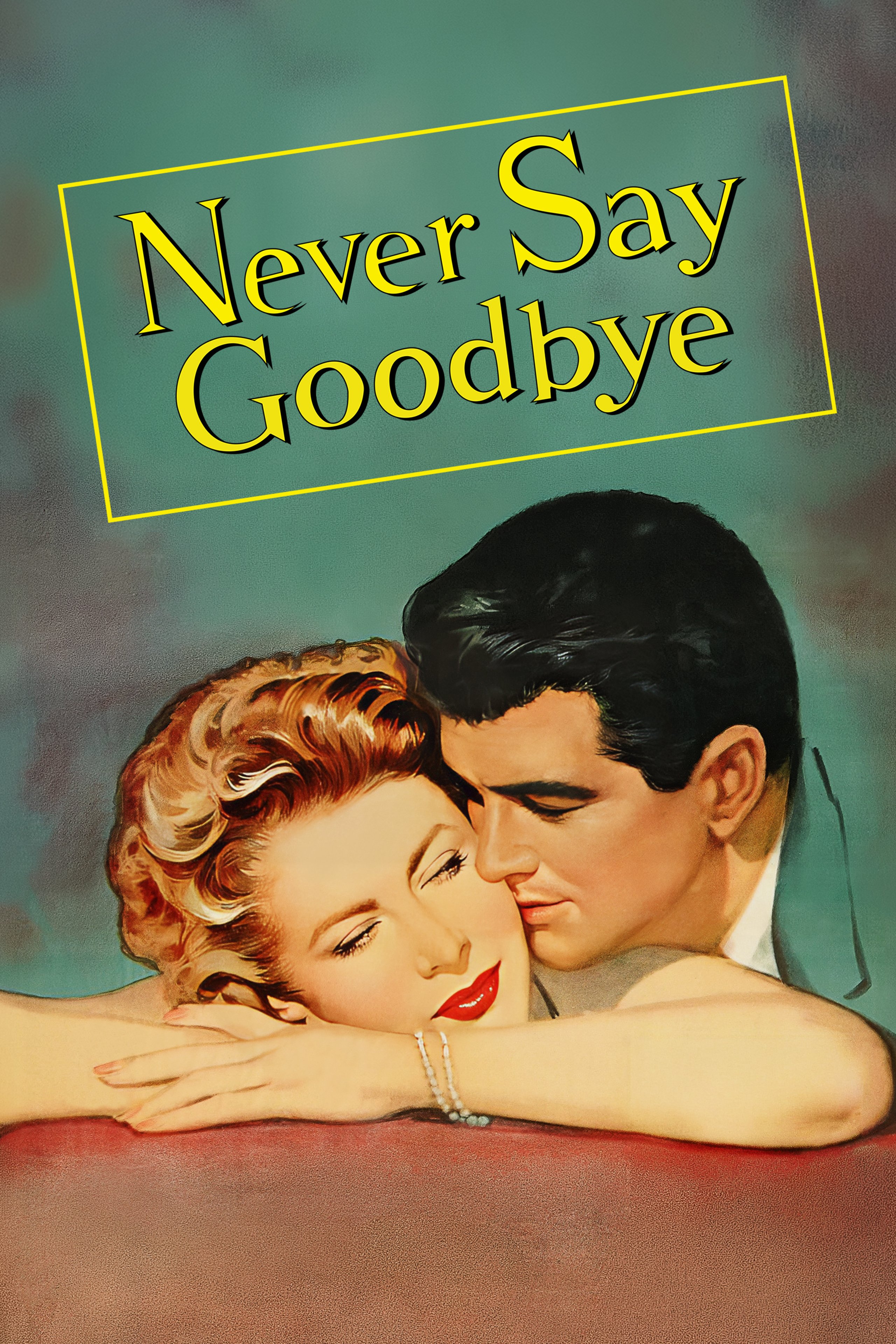 NeverSayGoodbye_keyart_digital_poster_2000x3000.jpg