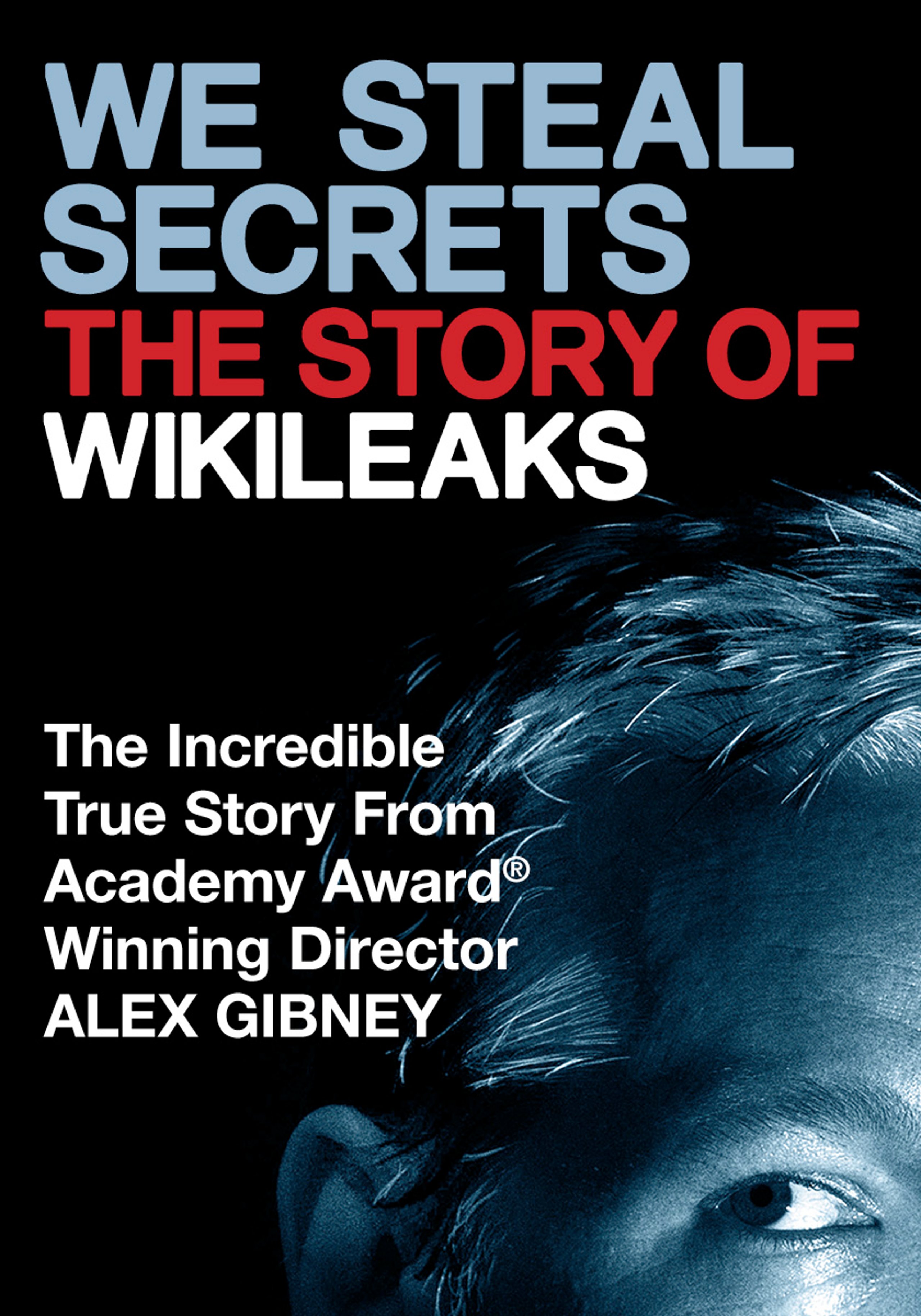 WeStealSecretsTheStoryofWikiLeaks_poster.jpg