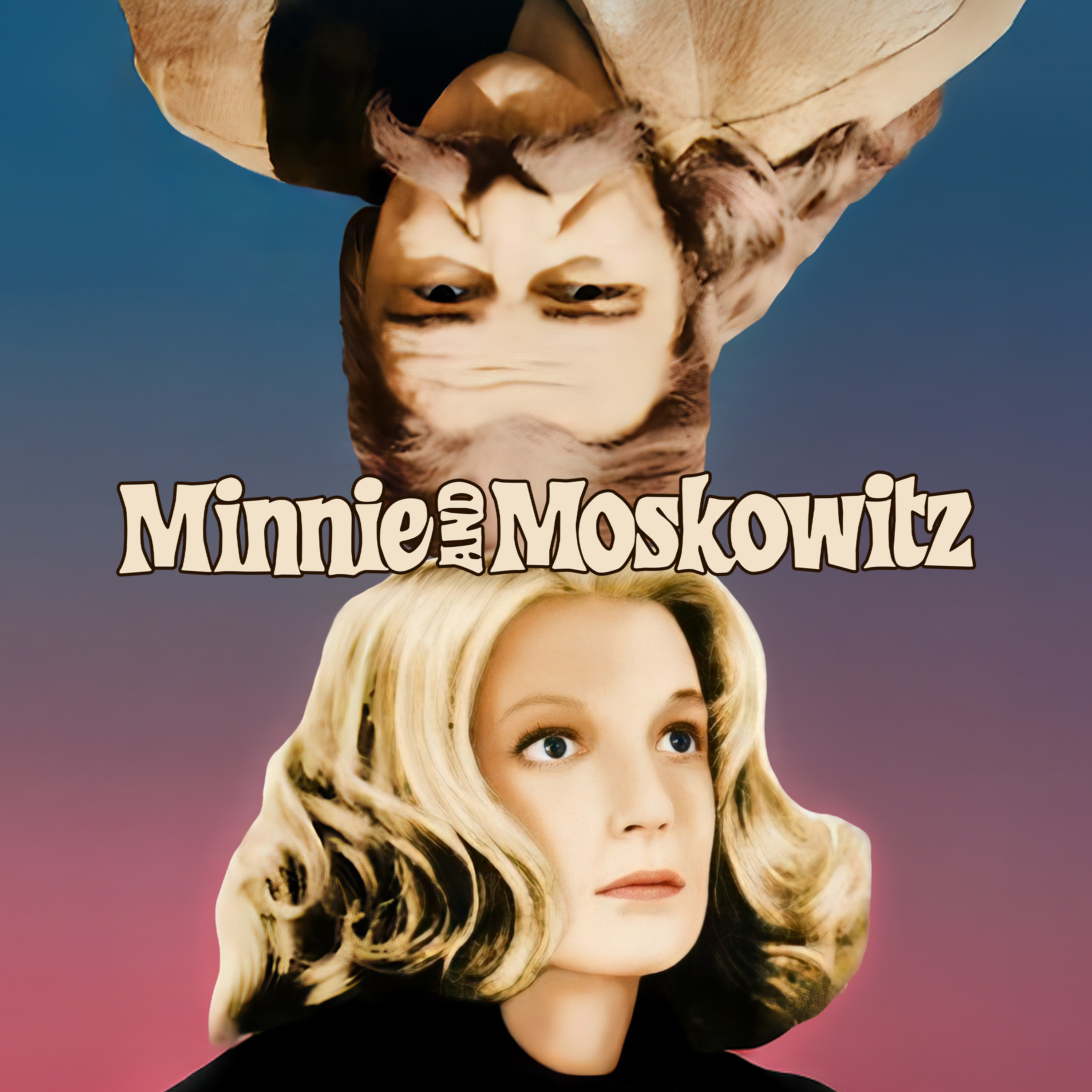 Minnie and Moskowitz | Universal Pictures At Home