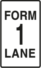 Regulatory Sign_Form 1 Lane.png