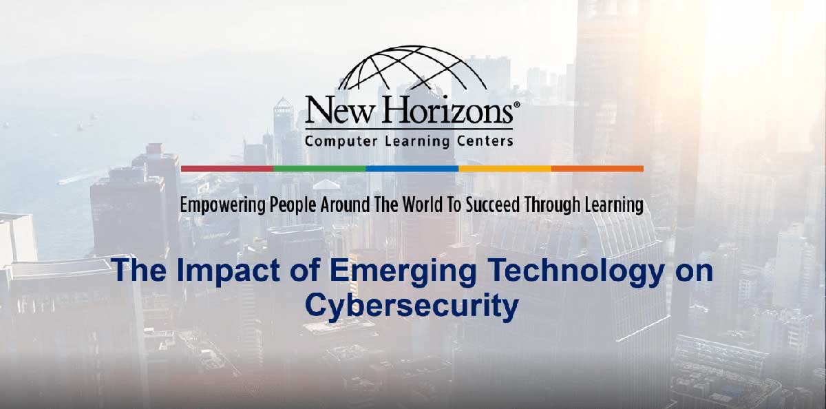 The Impact of Emerging Technology on Cybersecurity