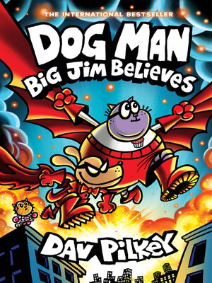 Available Title: Dog Man Big Jim Believes