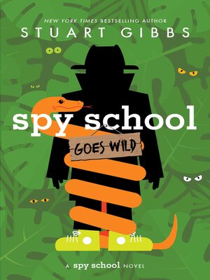 Available Title: Spy School Goes Wild