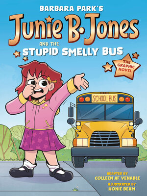 Available Title: Junie B. Jones and the Stupid Smelly Bus