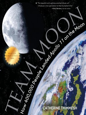 Available Title: Team Moon: How 400,000 People Landed Apollo 11 on the Moon