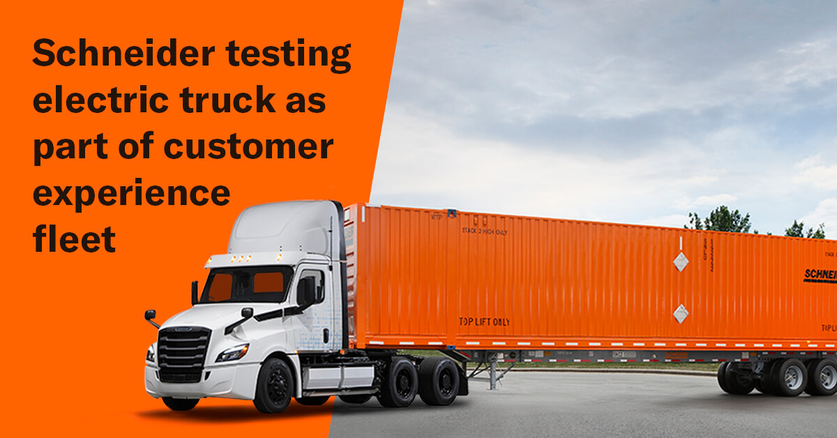 Schneider to Test Electric Trucks as Part of Freightliner’s Custo