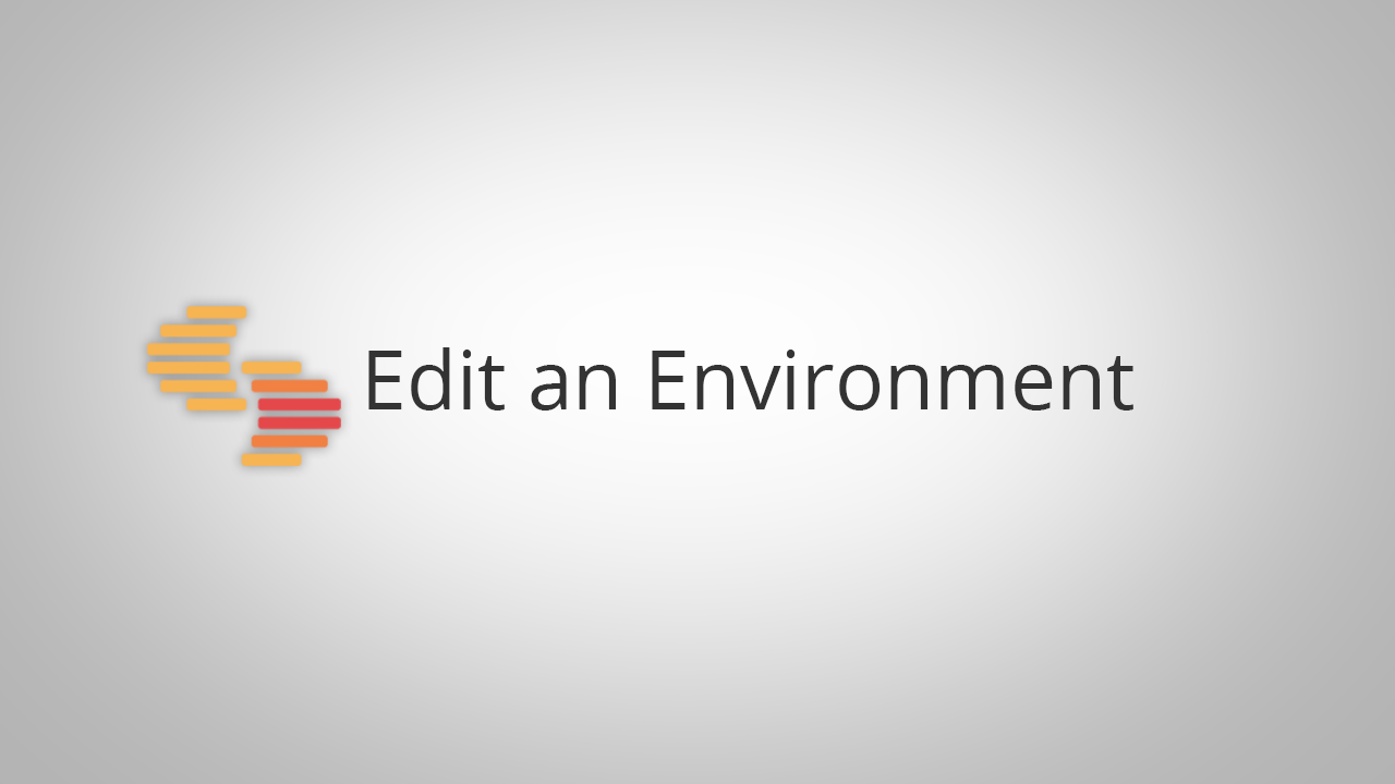 Edit an Environment.png