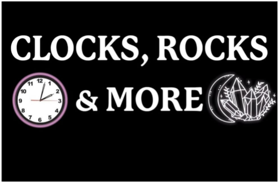 Clocks, Rocks, & More