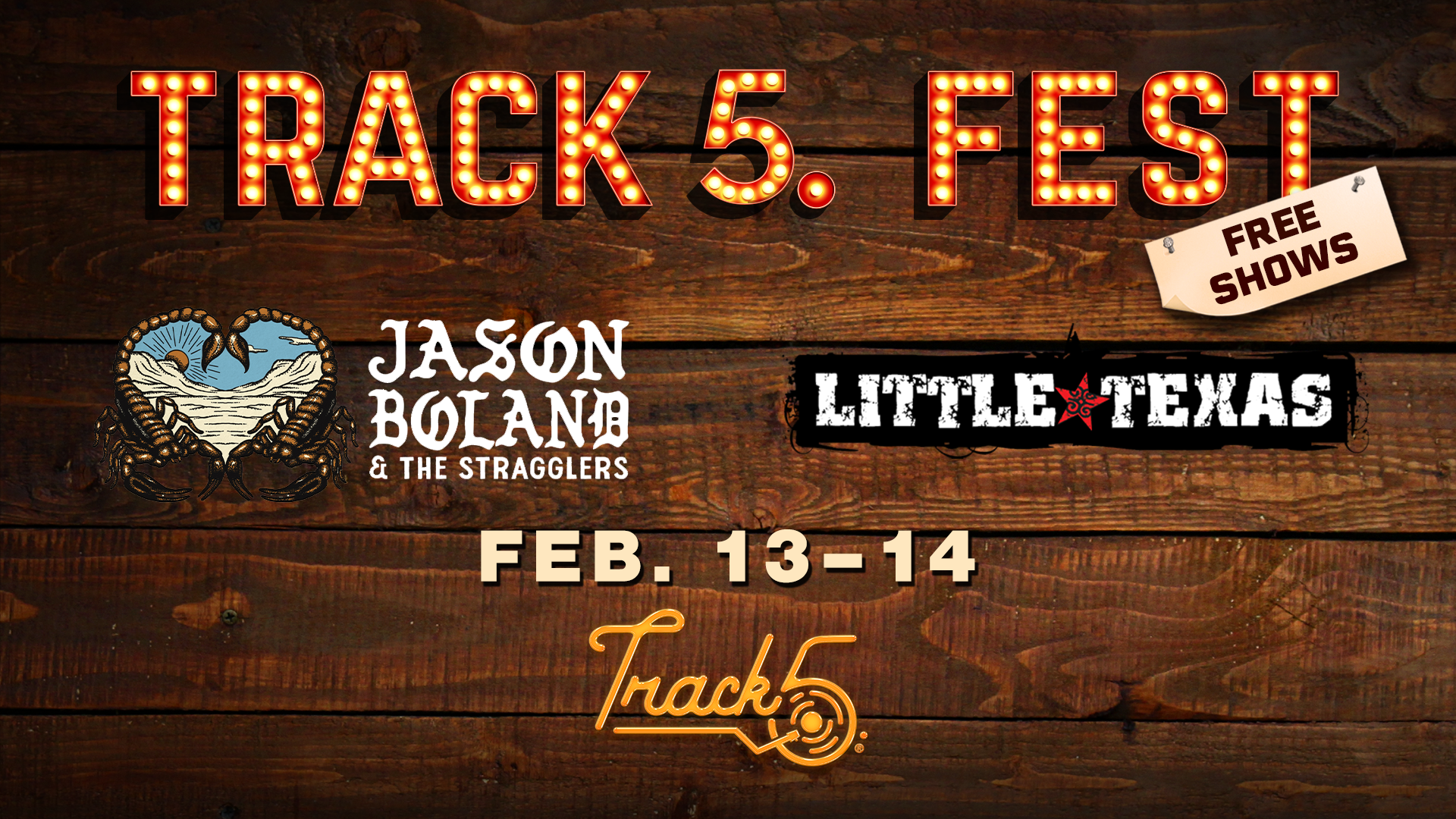Track 5 Fest featuring Little Texas and Jason Boland & The Stragglers