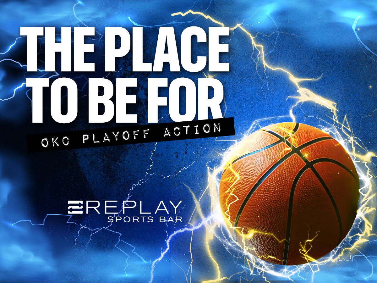 Watch the OKC Playoffs at Replay Sports Bar