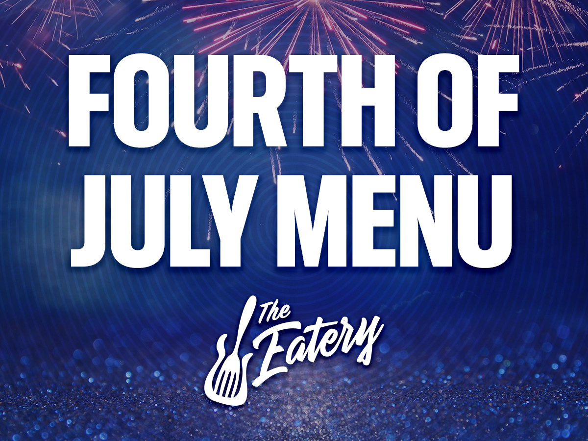 Fourth of July at The Eatery