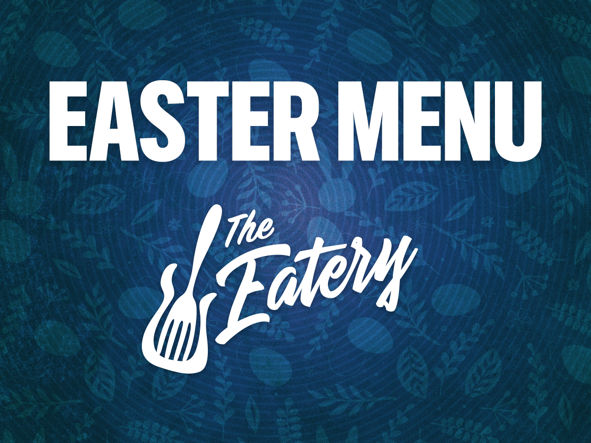 Easter Menu at The Eatery