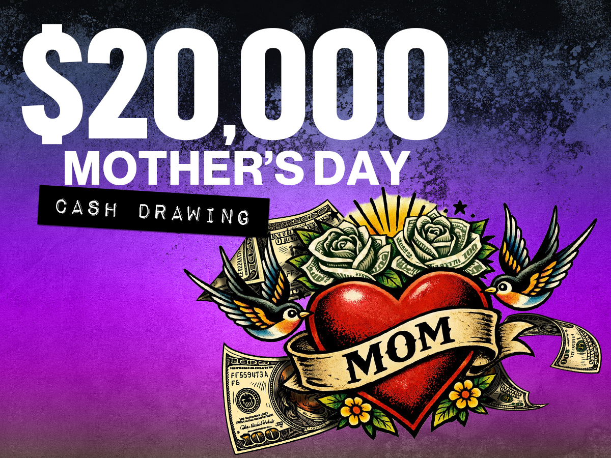 $20,000 Mother's Day Cash Drawings 