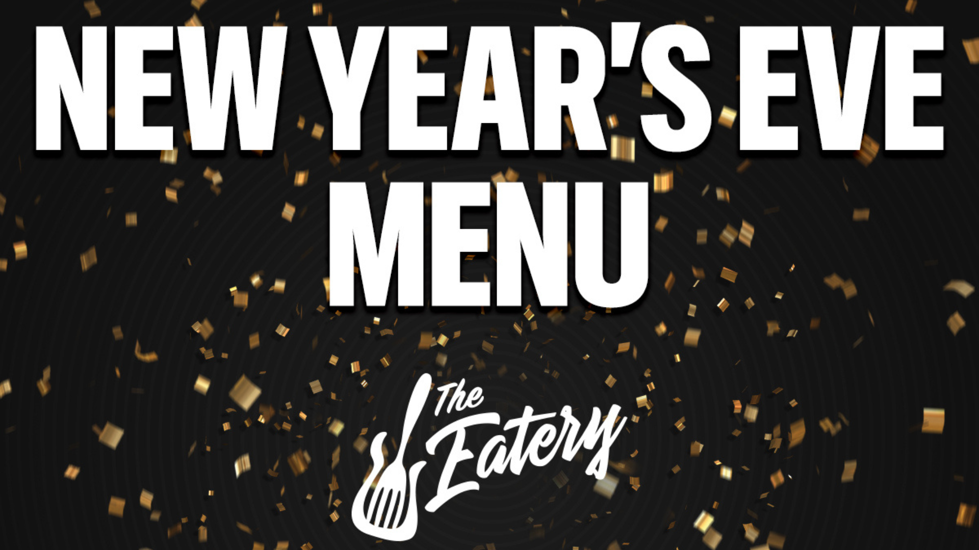 NYE Menu at The Eatery