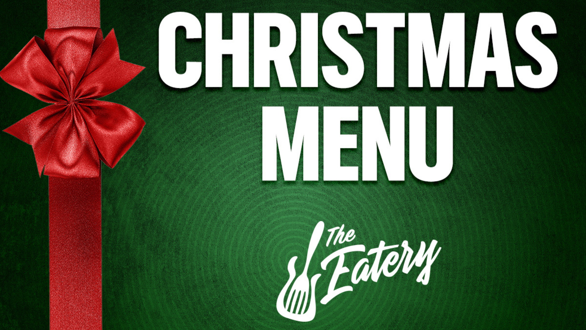 Christmas Menu at The Eatery