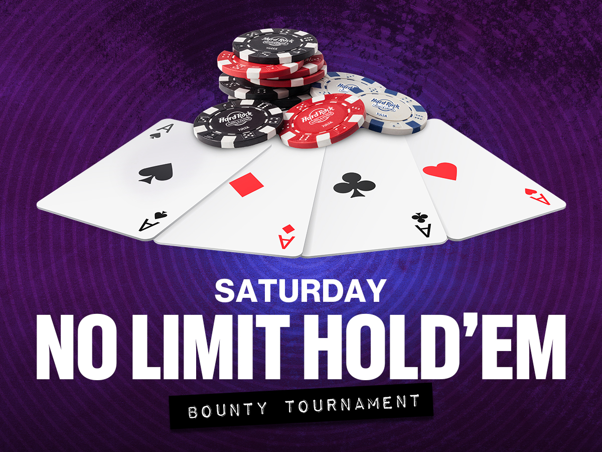 Saturday No Limit Hold'em Bounty Tournament