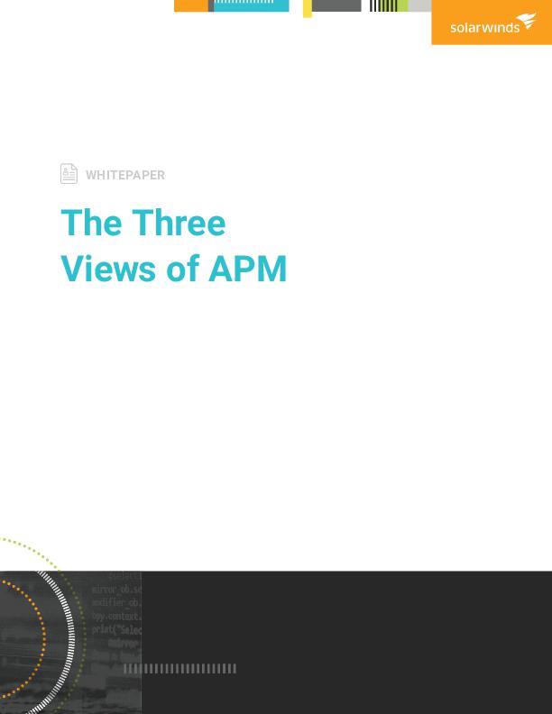 Three Views of APM Whitepaper SolarWinds