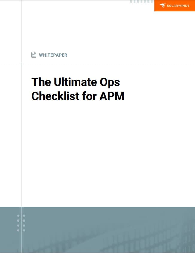 The Ultimate Ops Checklist for APM Whitepaper | SolarWinds