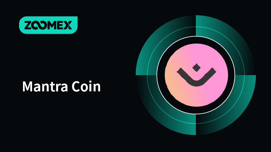 Manz Coin What Is Mantra (OM) Coin? Definition & Future Outlook | Zoomex Media
