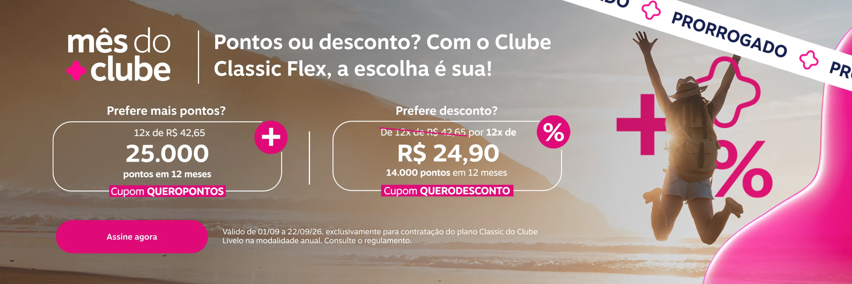 Pontos ou desconto? Com o Clube Classic Flex anual a escolha é sua! Confira os cupons e assine