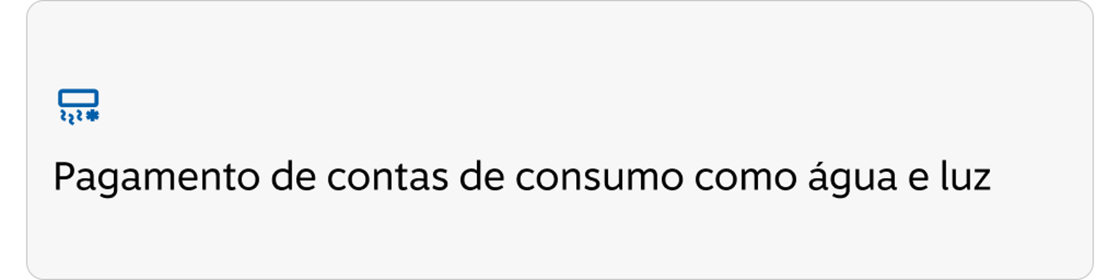 Pagamento de contas de consumo como água e luz