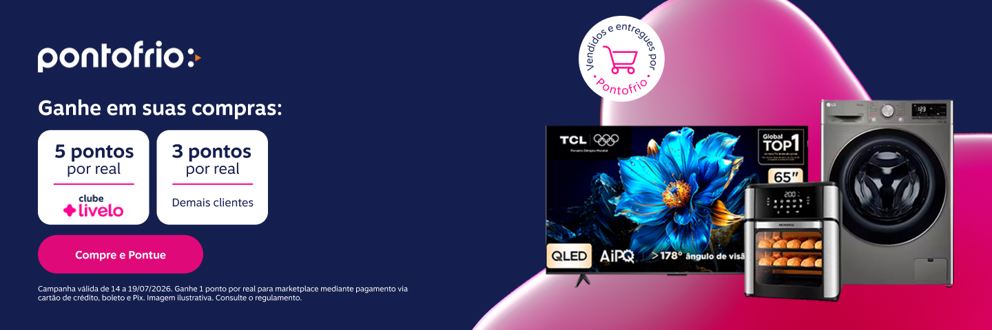 Ganhe em suas compras no Pontofrio: 5 pontos por real com Clube Livelo e 3 pontos por real demais clientes 