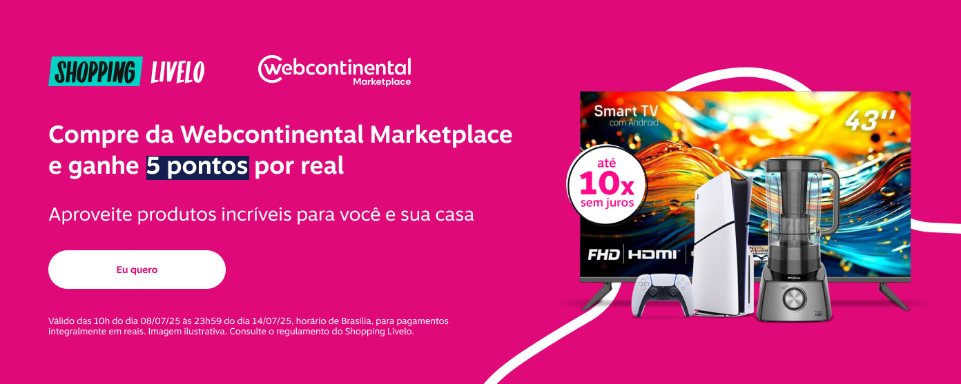 Shopping Livelo. Compre da Webcontinental Marketplace e ganhe 5 pontos por real. Aproveite produtos incríveis para você e sua casa . Parcele em até 10 vezes sem juros.
