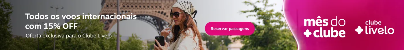 Todos os voos internacionais com 15% OFF. Oferta exclusiva para o Clube Livelo., imagem clicável, ir para https://www.livelo.com.br/ofertas-passagens?destination=SJO%2CAMS%2CAUA%2CASU%2CBKK%2CBCN%2CBRC%2CBOG%2CBOS%2CAEP%2CEZE%2CCJC%2CCUN%2CCTG%2CORD%2CMEX%2CCUR%2CDFW%2CDXB%2CDUB%2CFLL%2CFRA%2CGVA%2CHEL%2CIST%2CJNB%2CLAS%2CLIM%2CLIS%2CLHR%2CLAX%2CMAD%2CMDZ%2CMIA%2CLIN%2CMXP%2CMVD%2CMUC%2CNRT%2CJFK%2CEWR%2CMCO%2CPTY%2CCDG%2CORY%2COPO%2CPUJ%2CKEF%2CFCO%2CRVN%2CADZ%2CSFO%2CSCL%2CTPA%2CHND%2CYYZ%2CUSH%2CYVR%2CVCE%2CZRH